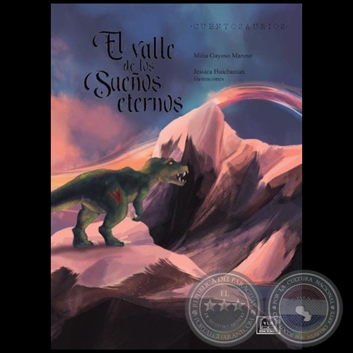 EL VALLE DE LOS SUEÑOS ETERNOS - Autora: MILIA GAYOSO MANZUR - Año 2023